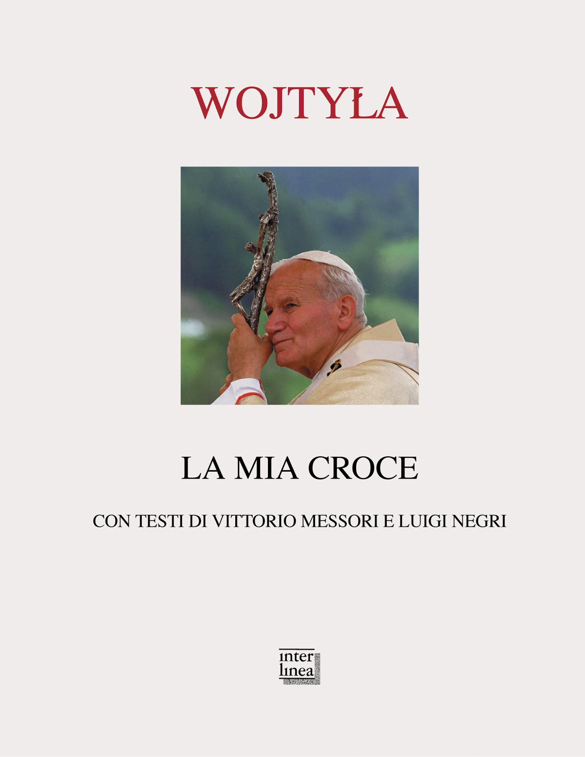 La mia croce di Karol Wojtyla