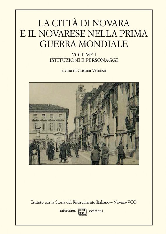 La città di Novara e il Novarese nella prima guerra mondiale