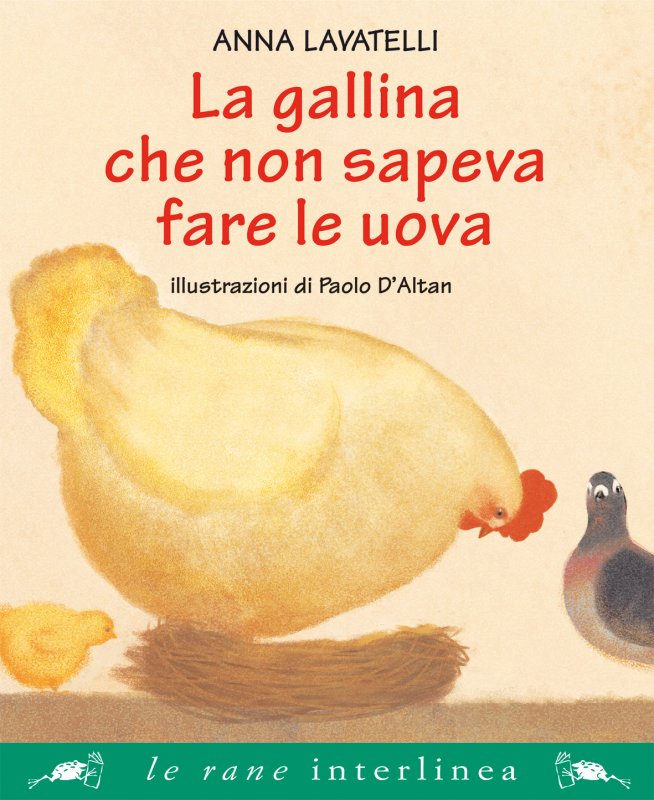 La Gallina Che Non Sapeva Fare Le Uova Anna Lavatelli Interlinea Libro Interlinea Srl Edizioni