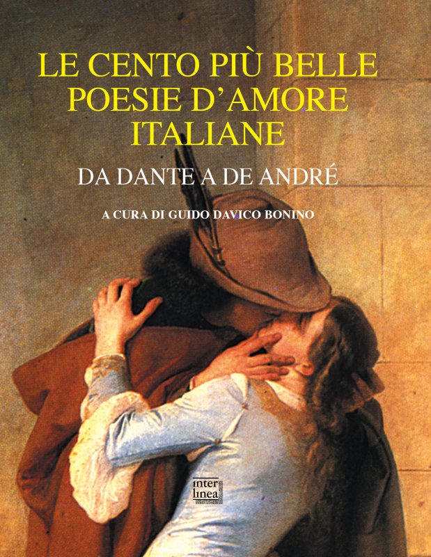 Poesie Di Natale Piu Famose.Le Cento Piu Belle Poesie D Amore Italiane Autori Vari Interlinea Libro Interlinea Srl Edizioni