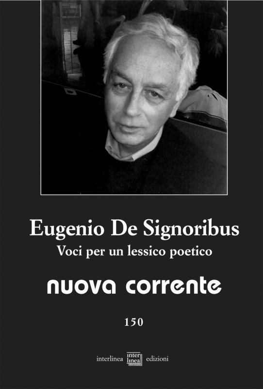 Eugenio De Signoribus. Voci per un lessico poetico