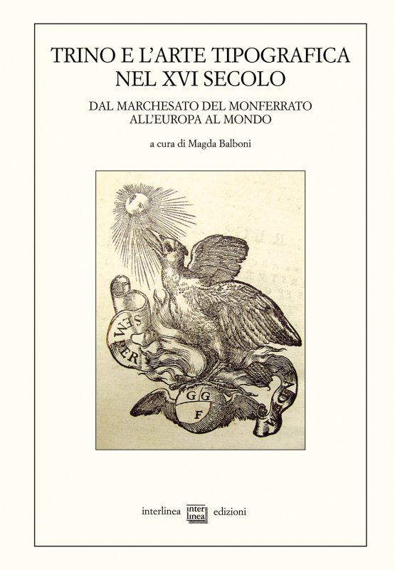Trino e l'arte tipografica nel XVI secolo