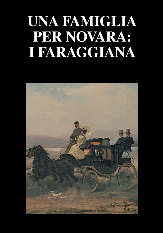 Una famiglia per Novara: i Faraggiana