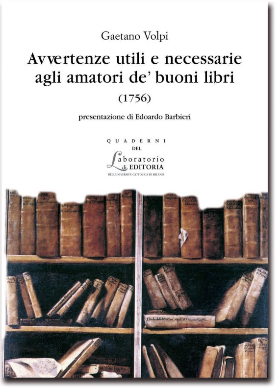Avvertenze utili e necessarie agli amatori de’ buoni libri (1756)