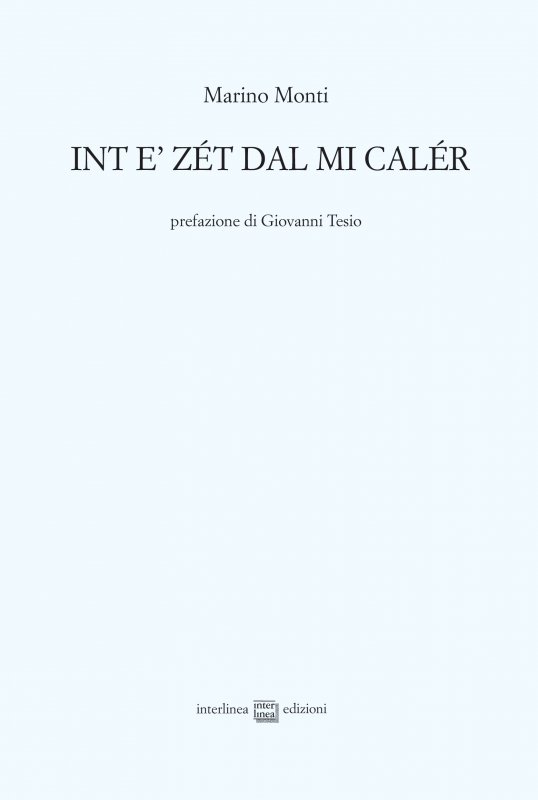 Int e’ zét dal mi calér