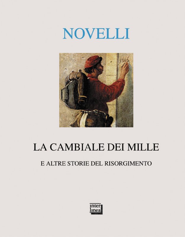 La cambiale dei Mille e altre storie del Risorgimento