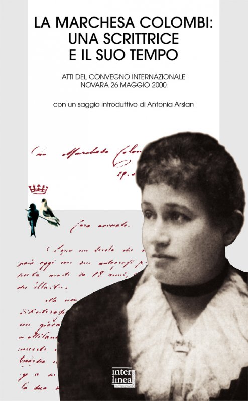 La Marchesa Colombi. Una scrittrice nella Novara dell'800