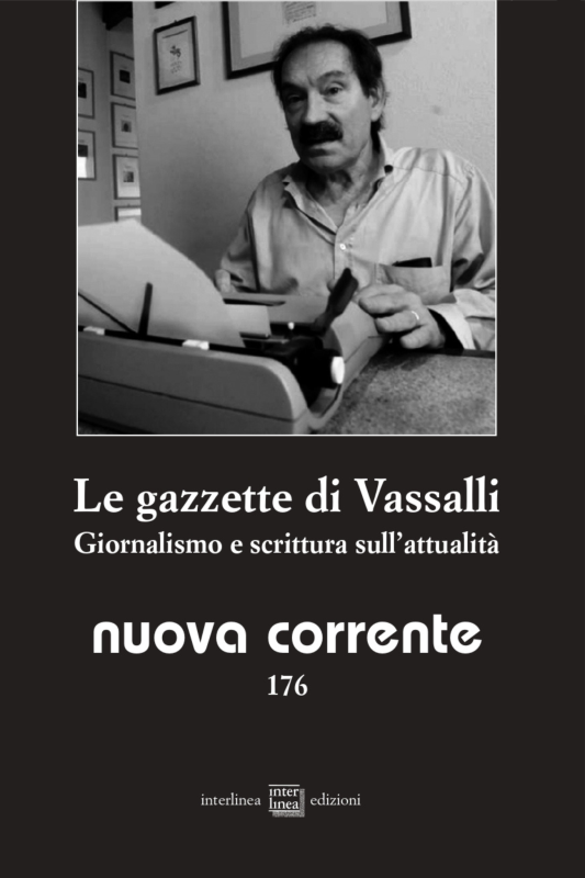 Le gazzette di Vassalli. Giornalismo e scrittura sull'attualità