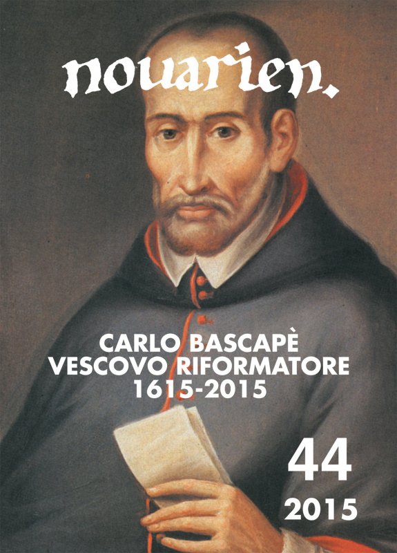 Carlo Bascapè vescovo riformatore 1615-2015