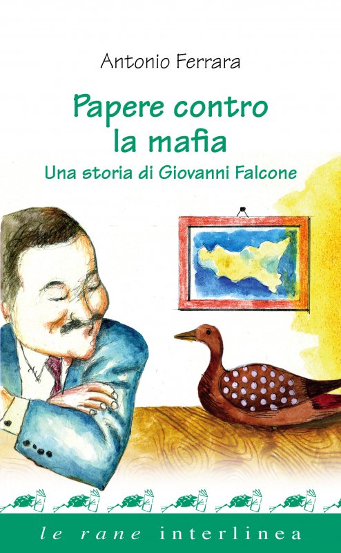 Papere contro la mafia. Una storia di Giovanni Falcone