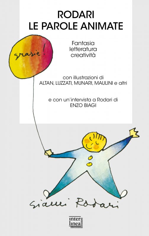 Rodari. Le parole animate - autori-vari - Interlinea - Libro Interlinea srl  edizioni