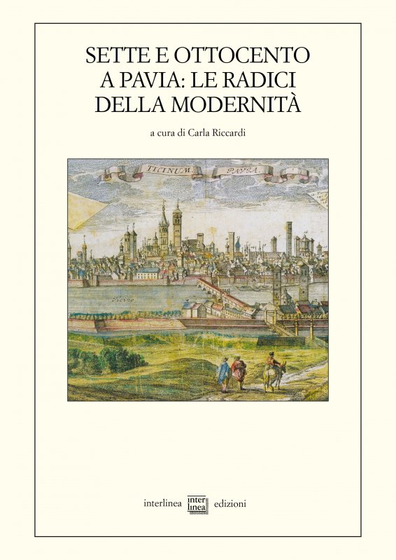 Sette e Ottocento a Pavia: le radici della modernità (1764-1815)
