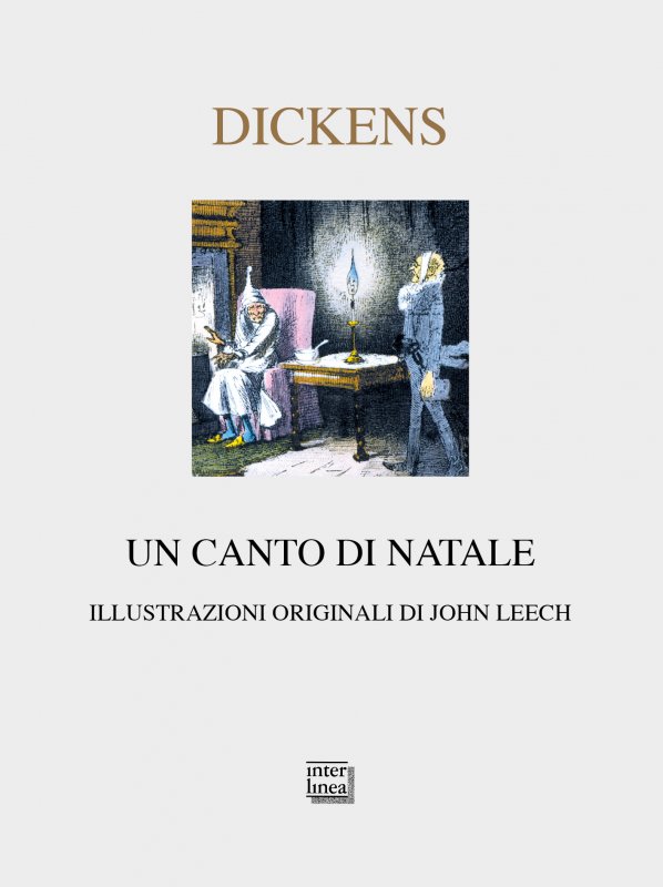 Un canto di Natale - Charles Dickens - Interlinea - Libro Interlinea srl  edizioni