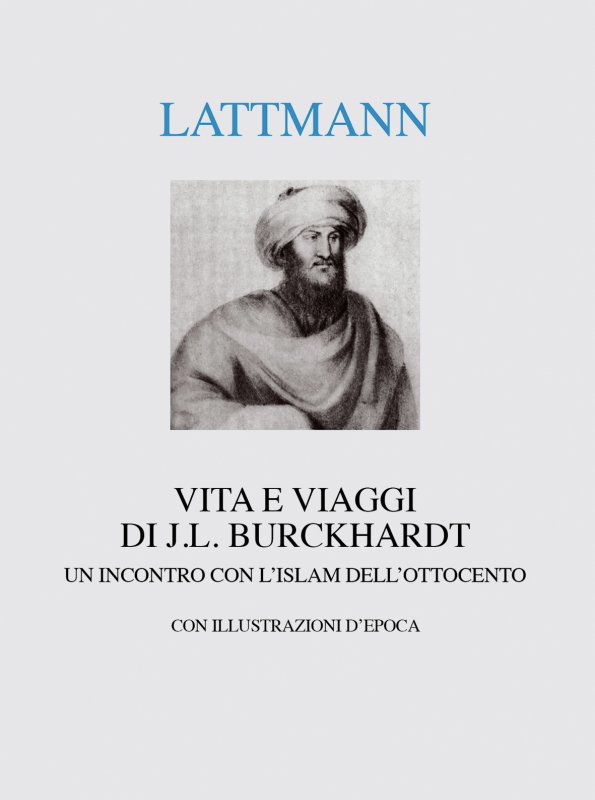 Vita e viaggi di J.L. Burckhardt