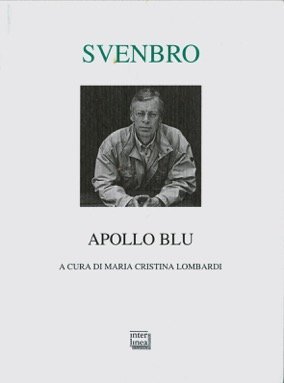 Apollo blu, la poesia dello svedese Svenbro nella collana Lyra