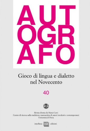 Gioco di lingua e dialetto nel Novecento - Autografo 40