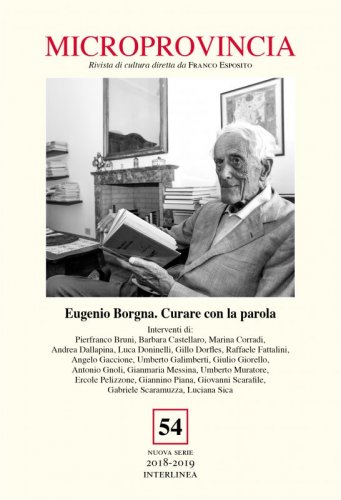 Eugenio Borgna. Curare con la parola - Microprovincia 54