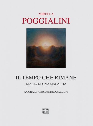 Il tempo che rimane - Diario di una malattia