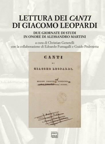 Lettura dei "Canti" di Giacomo Leopardi - Due giornate di studi in onore di Alessandro Martini