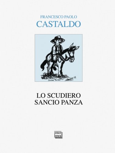 Lo scudiero Sancio Panza - Opera buffa dal Don Chisciotte di Miguel de  Cervantes