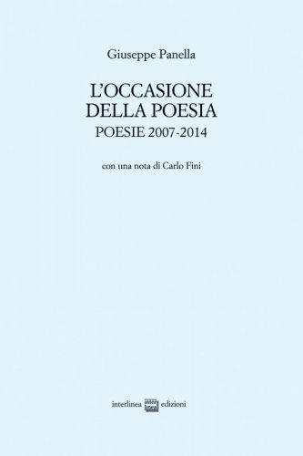 L'occasione della poesia - Poesie 2007-2014