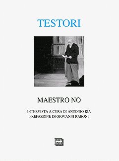 Maestro no - Intervista a cura di Antonio Ria