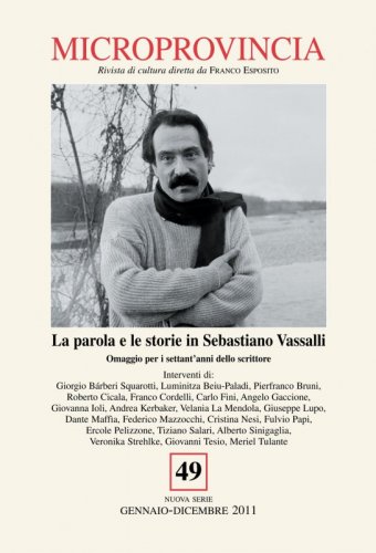 La parola e le storie in Sebastiano Vassalli. Omaggio per i settant’anni dello scrittore - Microprovincia 49