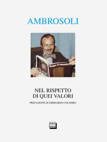 Nel rispetto di quei valori