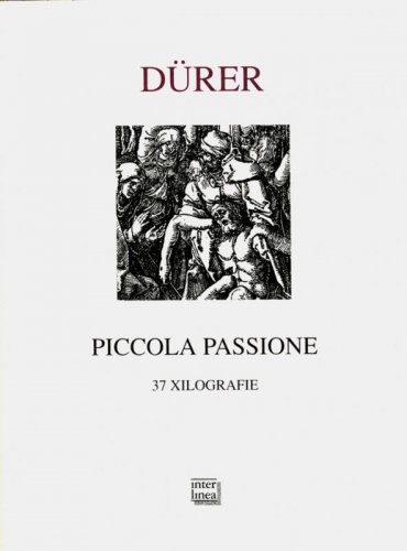 Piccola Passione - 37 xilografie