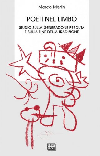 Poeti nel limbo - Studio sulla generazione perduta e sulla fine della tradizione