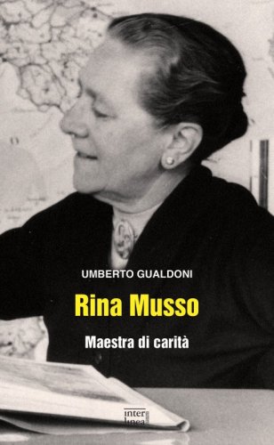 Rina Musso - Maestra di carità