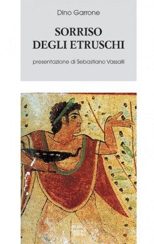 Vassalli riscopre il "Sorriso degli Etruschi"