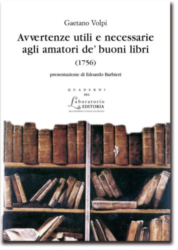 Avvertenze utili e necessarie agli amatori de’ buoni libri (1756)