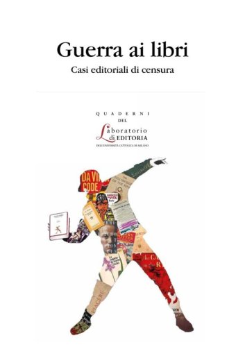 Guerra ai libri - Casi editoriali di censura
