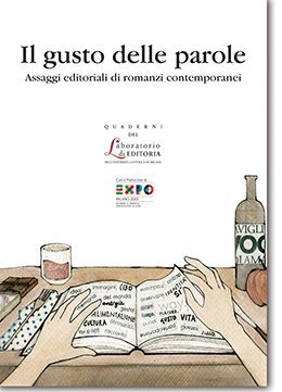 Il gusto delle parole - Assaggi editoriali di romanzi contemporanei