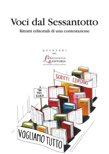 Voci dal Sessantotto - Ritratti editoriali di una contestazione