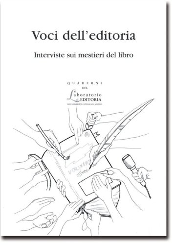 Voci dell’editoria - Interviste sui mestieri del libro