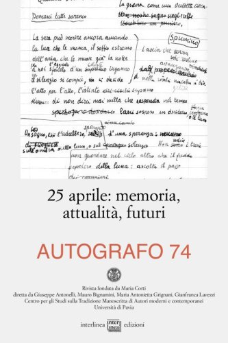 25 aprile: memoria, attualit&agrave;, futuri - Autografo 74