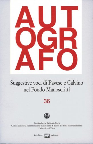 Suggestive voci di Pavese e Calvino nel Fondo Manoscritti - Autografo 36