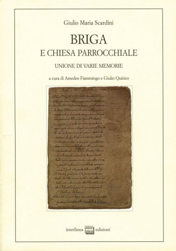 Briga e chiesa parrocchiale - Unione di varie memorie