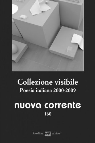 Collezione visibile. Poesia italiana 2000-2009 - Nuova corrente 160