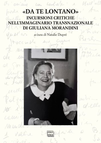 «Da te lontano» - Incursioni critiche nell'immaginario transnazionale di Giuliana Morandini