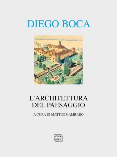 Diego Boca - L’architettura del paesaggio