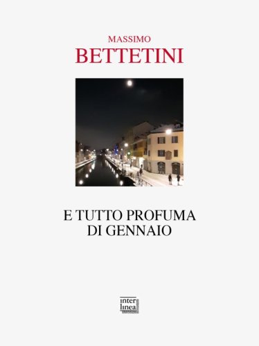 E tutto profuma di gennaio