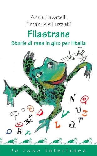 Filastrane - Storie di rane in giro per l'Italia
