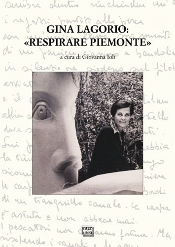 Gina Lagorio: «Respirare Piemonte» - Atti del convegno internazionale (San Salvatore Monferrato, 8-9 novembre 2013)
