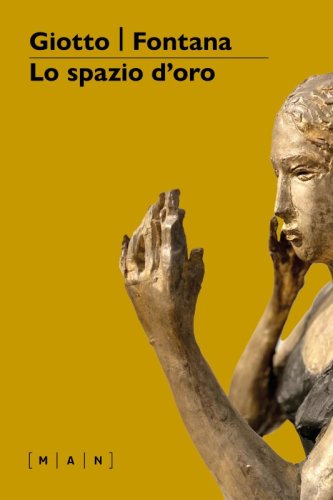 Giotto Fontana - Lo spazio d’oro