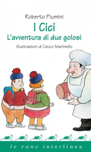 I Cici - L’avventura di due golosi