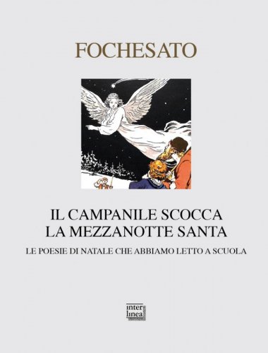 Il campanile scocca la mezzanotte santa - Le poesie di Natale che abbiamo letto a scuola