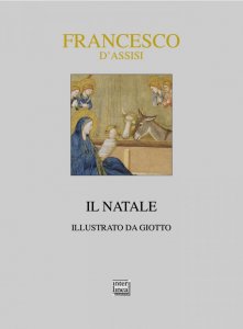 Il Natale di Francesco d'Assisi - Illustrato da Giotto